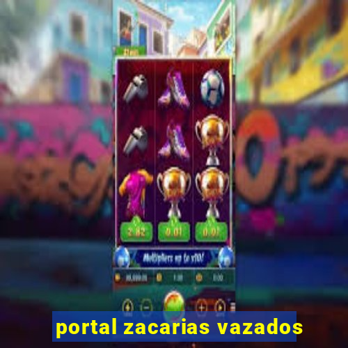 portal zacarias vazados